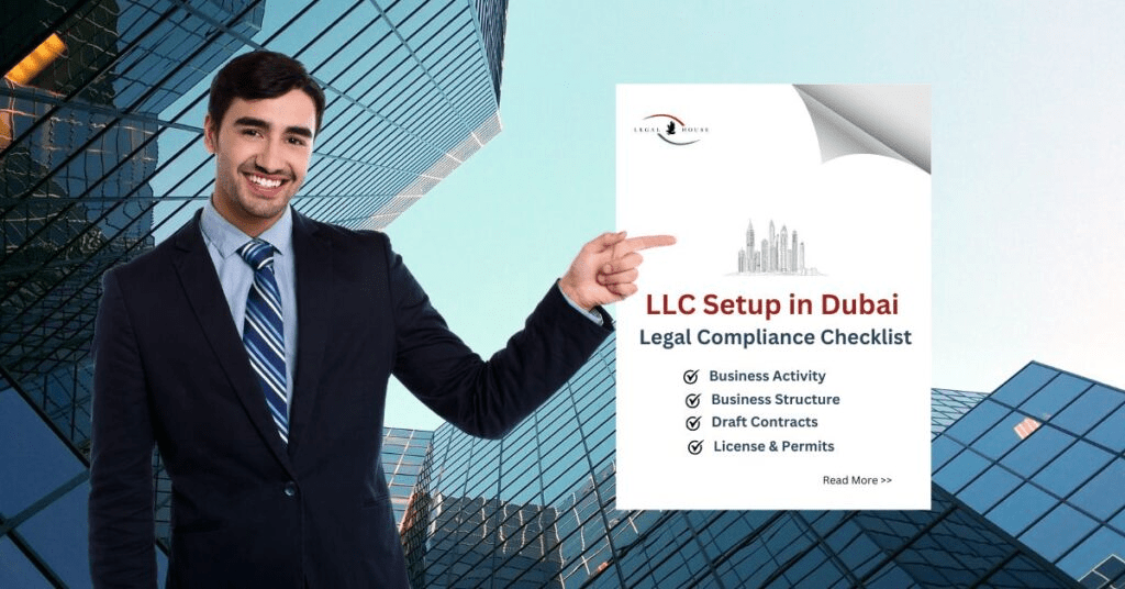LLC Setup in Dubai Legal Compliance Checklist