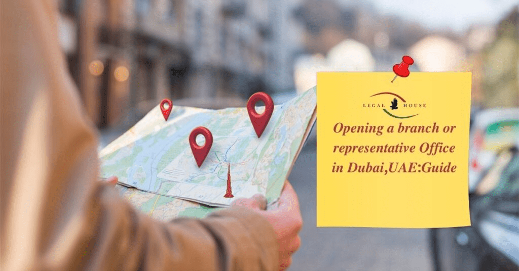 Opening a branch or representative Office in Dubai,UAEGuide