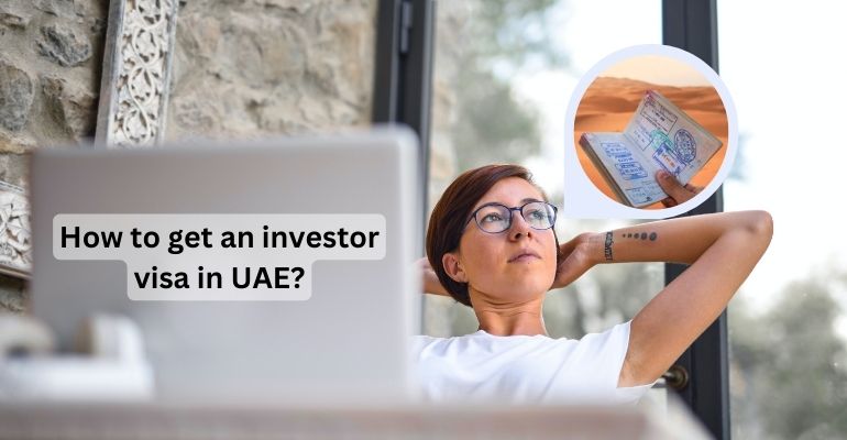 How to get an investor visa in UAE