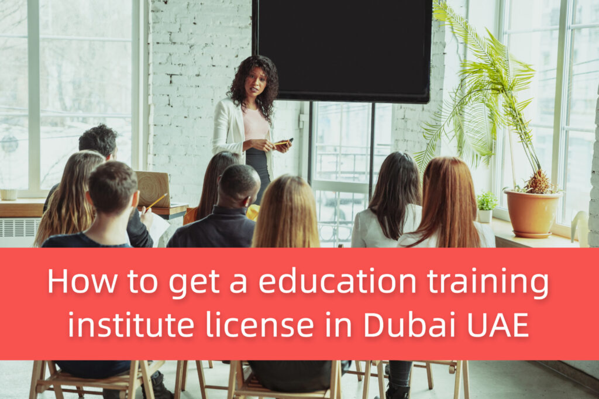 You are currently viewing How to get a education training institute license in Dubai UAE